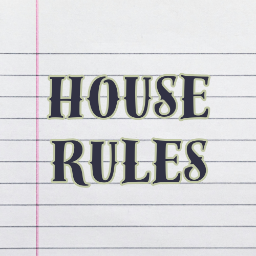 House Rules
